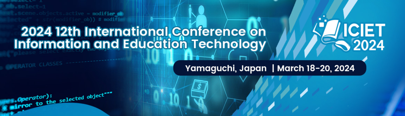 2024年第十二届信息与教育技术国际会议